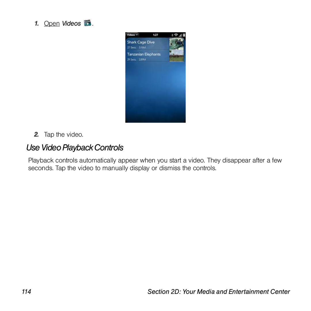 Palm Pre manual UseVideoPlaybackControls, Open Videos 
