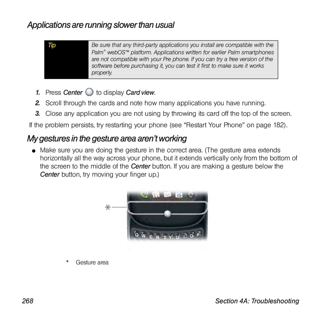 Palm Pre manual Applications arerunning slowerthan usual, My gestures in the gesture area aren’t working, 268 