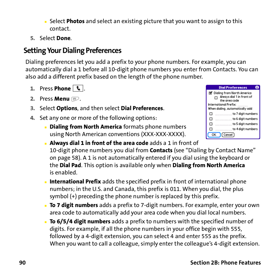 Palm PTR690HKP manual Setting Your Dialing Preferences, Always dial 1 in front of the area code adds a 1 in front 