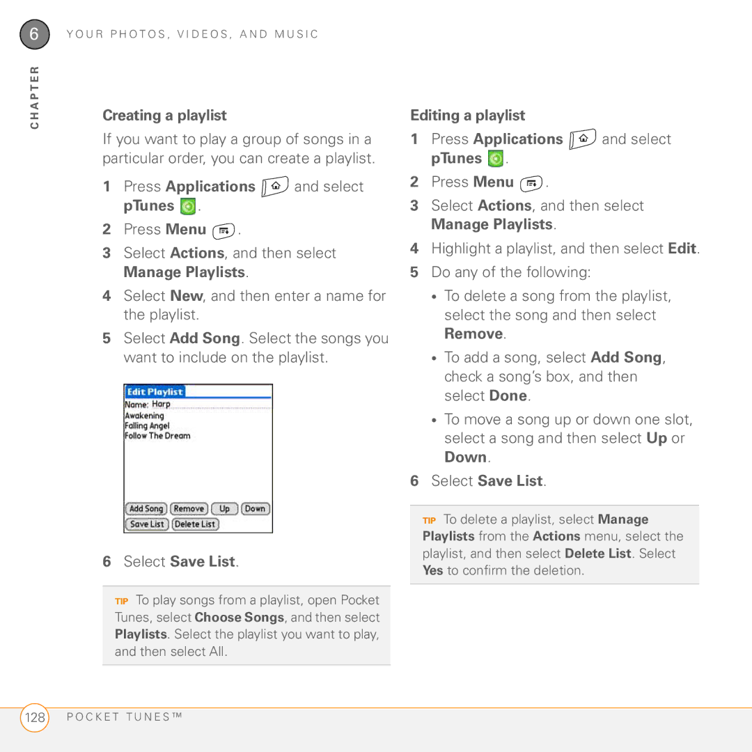 Palm Treo 755P manual Creating a playlist, Select Save List, Editing a playlist Press Applications and select pTunes 