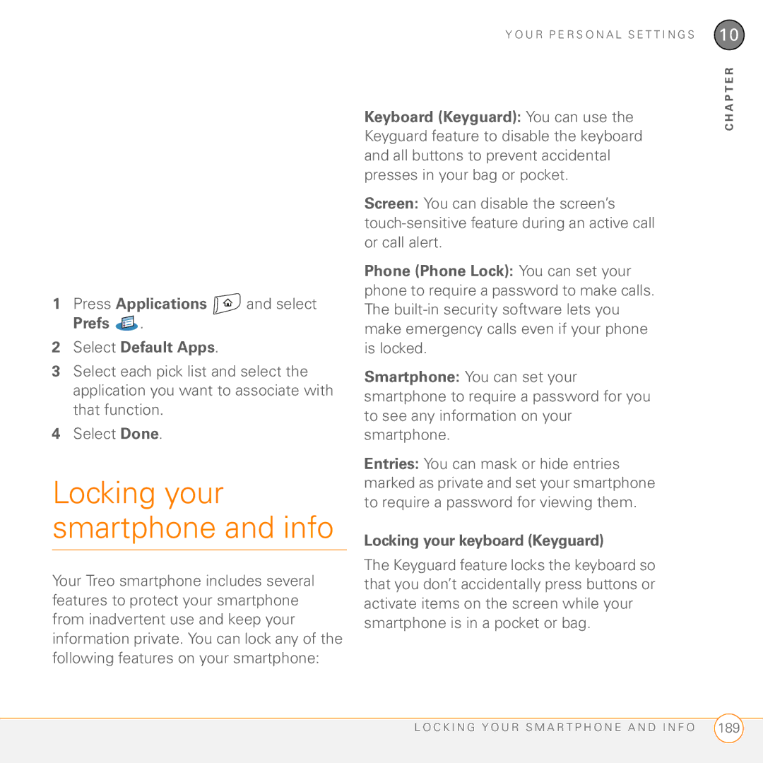 Palm Treo 755P manual Locking your smartphone and info, Press Applications and select Prefs Select Default Apps 