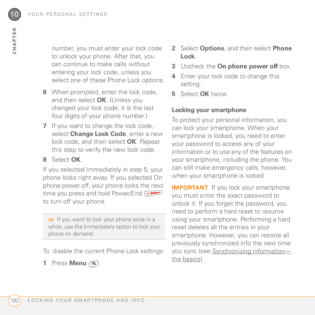 Palm Treo 755P manual Uncheck the On phone power off box, Enter your lock code to change this setting Select OK twice 