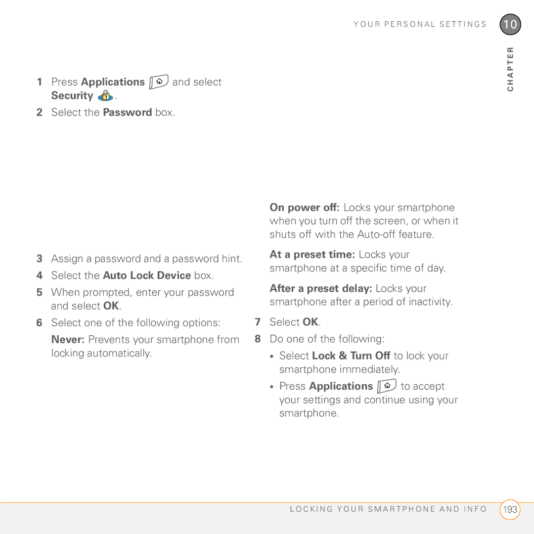 Palm Treo 755P manual Press Applications and select Security, Select the Password box, Select the Auto Lock Device box 