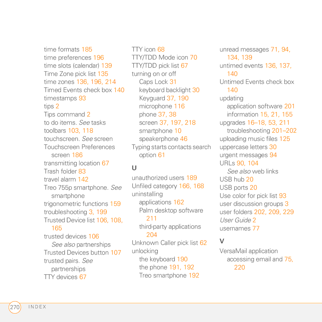 Palm Treo 755P manual Trusted Devices button 107 trusted pairs. See, Upgrades 16-18, 53, 211 troubleshooting 