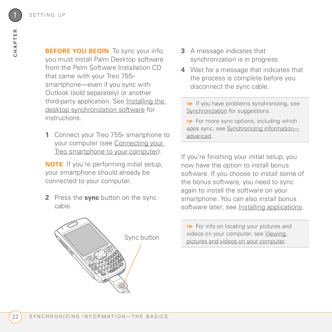Palm Treo 755P manual Press the sync button on the sync cable Sync button 