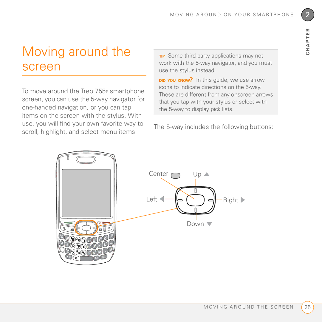 Palm Treo 755P manual Moving around the screen, way includes the following buttons, Center Up Left Right Down 