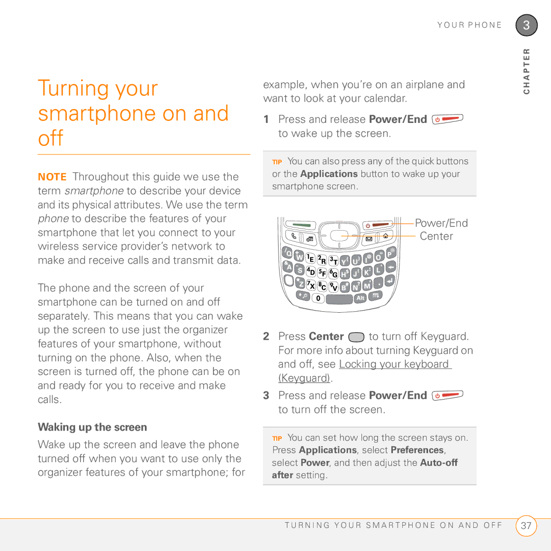Palm Treo 755P manual Turning your smartphone on and off, Waking up the screen 
