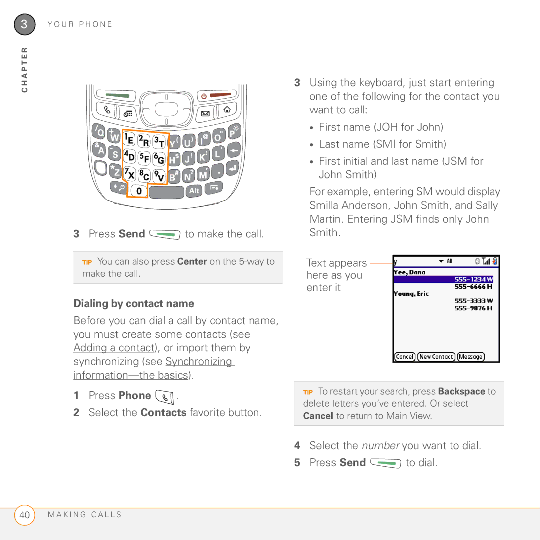 Palm Treo 755P Press Send to make the call, Dialing by contact name, Select the number you want to dial Press Send to dial 