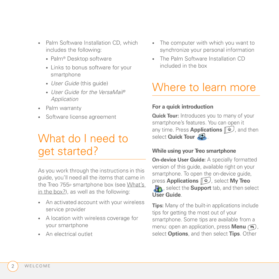 Palm Treo 755P manual What do I need to get started?, Where to learn more 