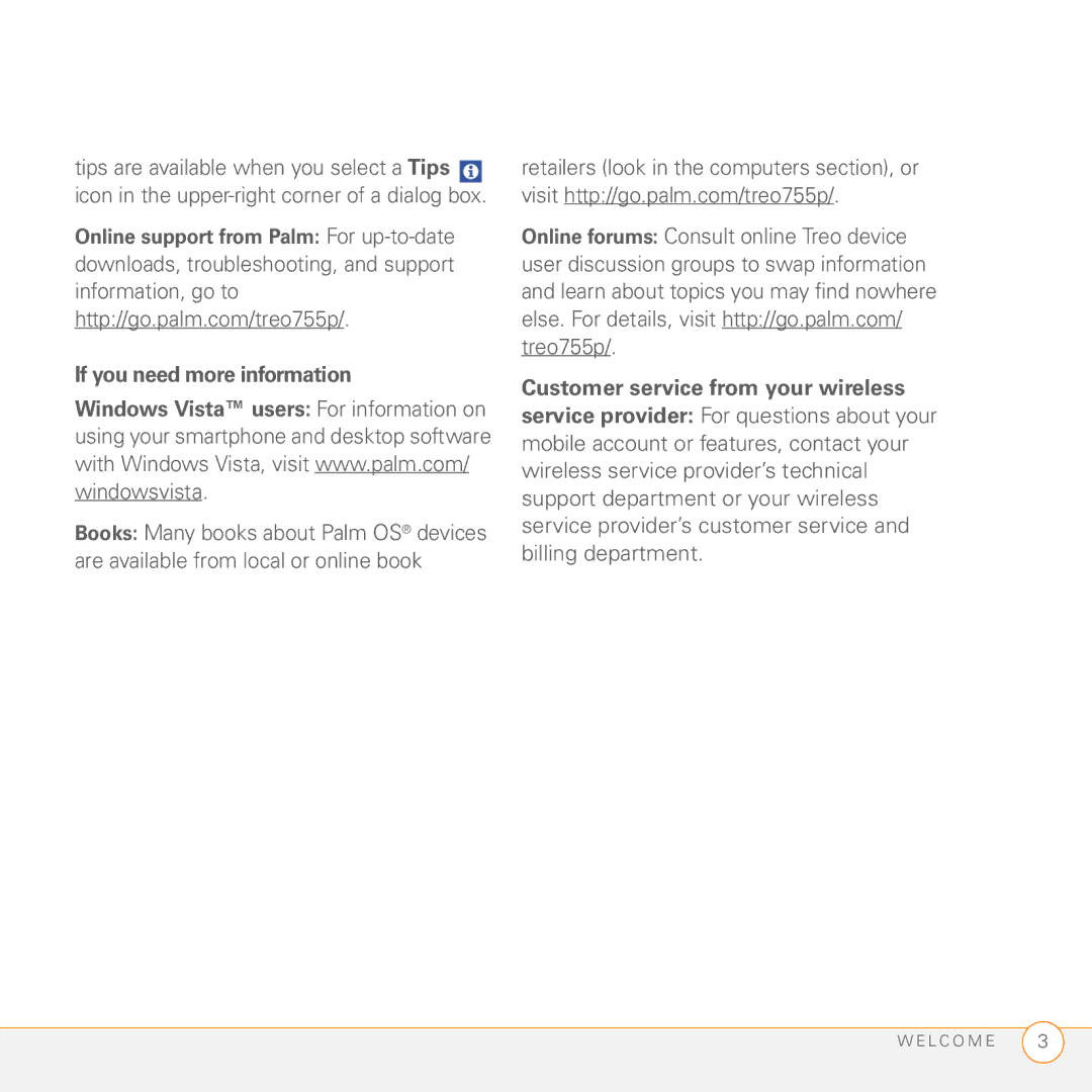 Palm Treo 755P manual If you need more information, Customer service from your wireless 