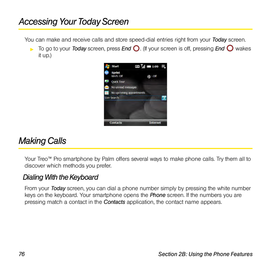 Palm TREOPROBLKSPT manual Accessing Your Today Screen, Making Calls, Dialing With the Keyboard 