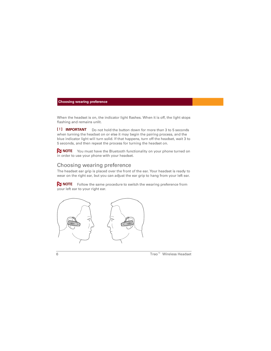 Palm TreoTM manual Choosing wearing preference 