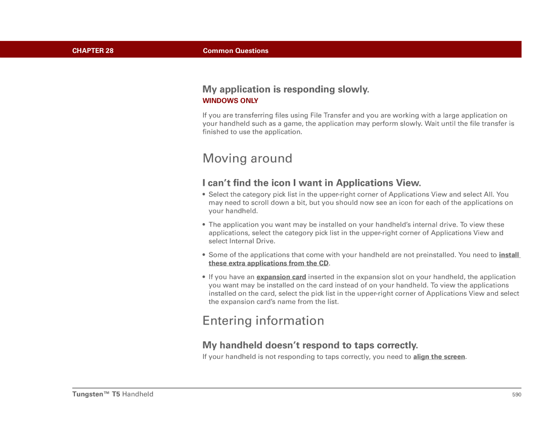 Palm Tungsten T5 manual Moving around, Entering information, My application is responding slowly 