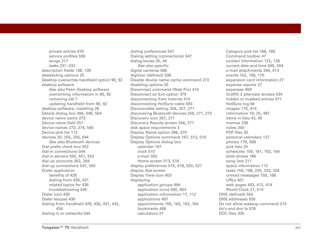 Palm Tungsten T5 manual See also specific digital cameras 568 digitizer defined 