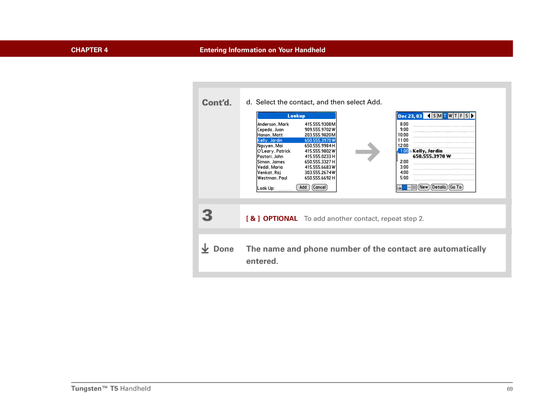 Palm Tungsten T5 manual Optional To add another contact, repeat step 