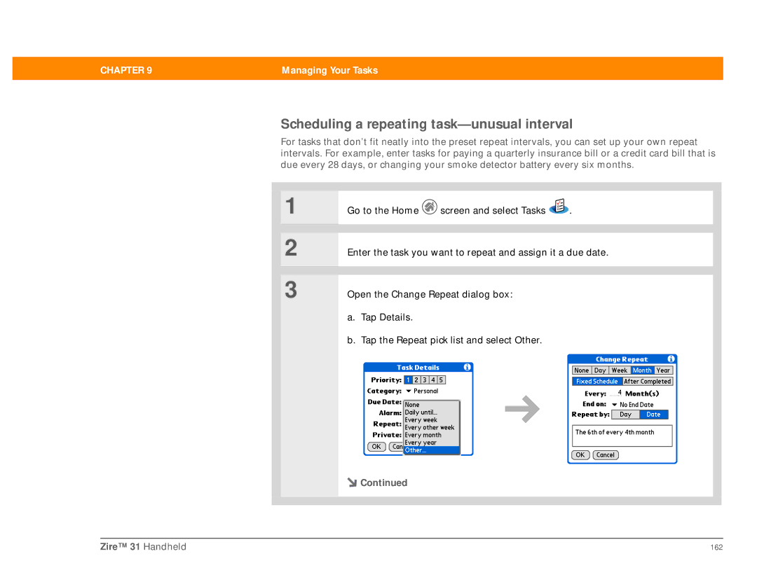 Palm Zire 31 manual Scheduling a repeating task-unusual interval 