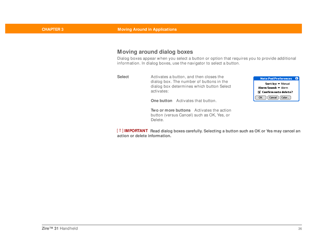 Palm Zire 31 manual Moving around dialog boxes, Two or more buttons Activates the action 