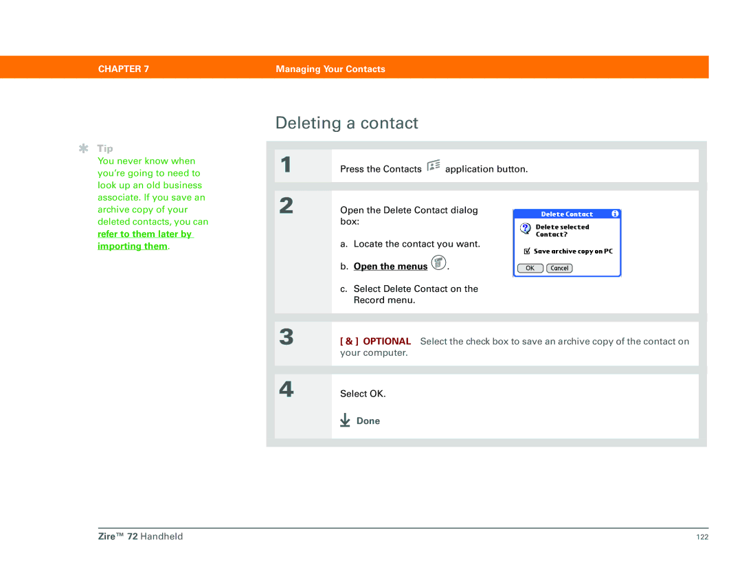 Palm Zire 72 manual Deleting a contact, Refer to them later by importing them 