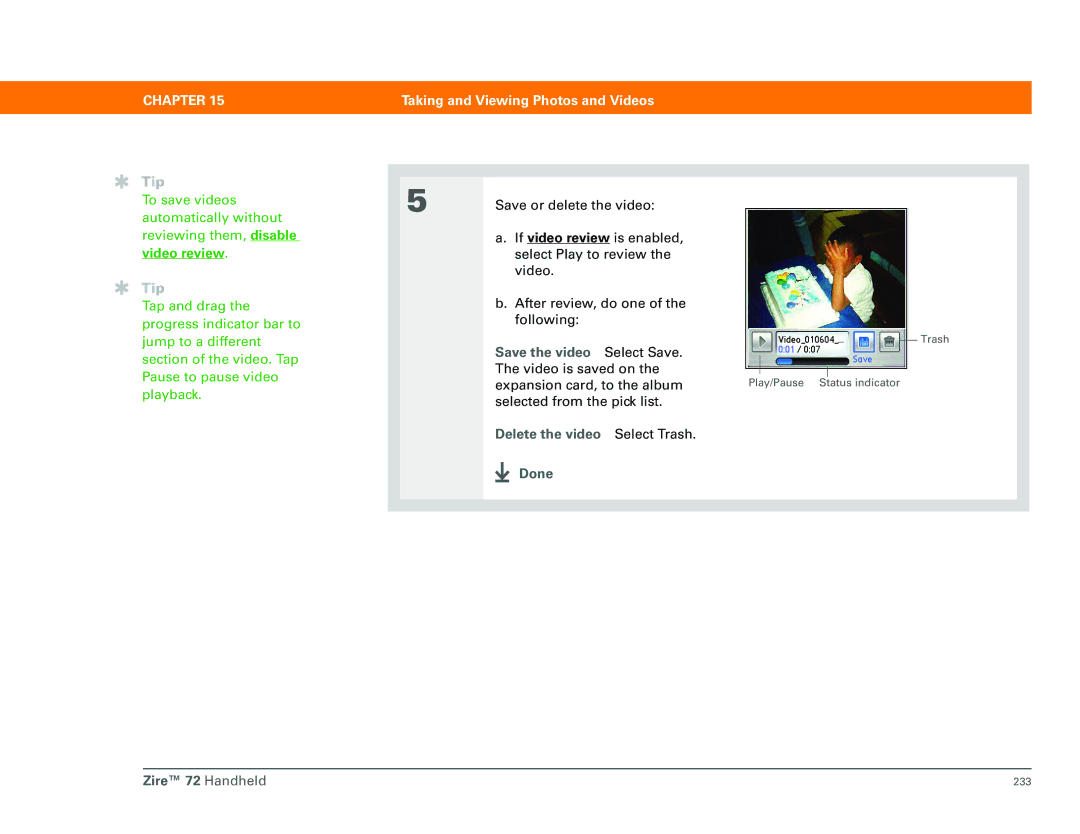 Palm manual Video review, Delete the video Select Trash Done Zire 72 Handheld 