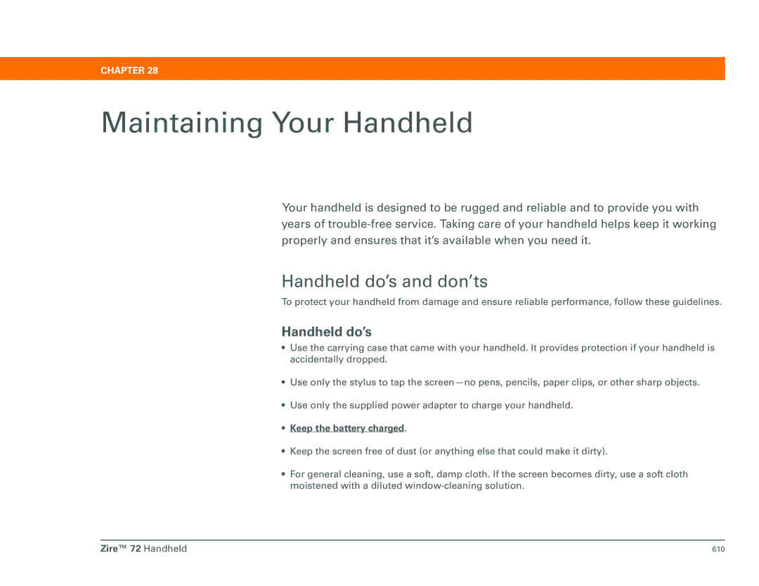 Palm Zire 72 manual Maintaining Your Handheld, Handheld do’s and don’ts, Keep the battery charged 