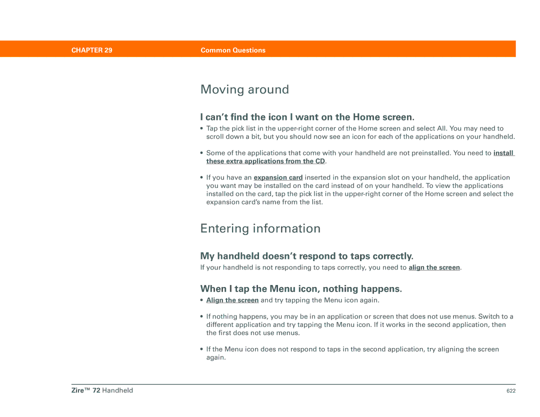 Palm Zire 72 manual Moving around, Entering information, Can’t find the icon I want on the Home screen 