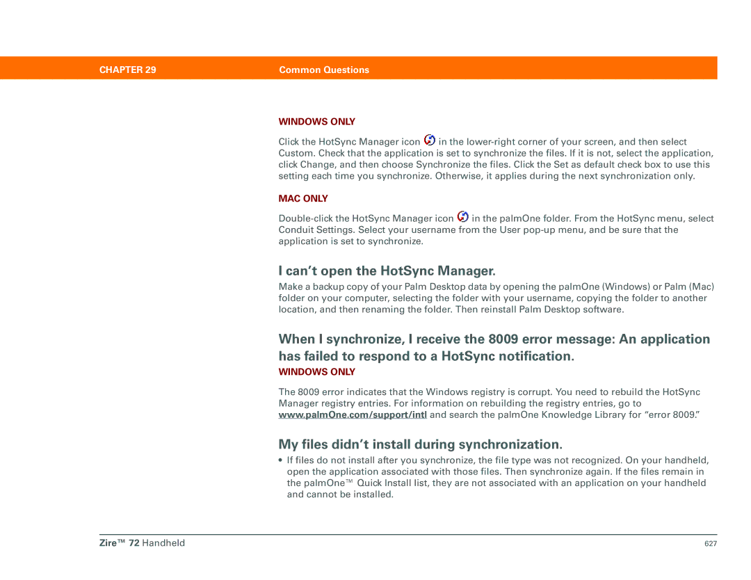 Palm Zire 72 manual Can’t open the HotSync Manager, My files didn’t install during synchronization 