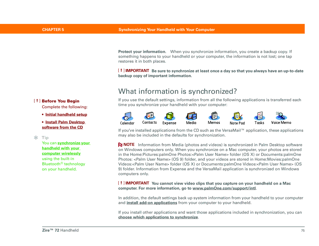 Palm Zire 72 manual What information is synchronized? 