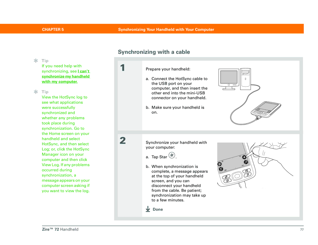 Palm Zire 72 manual Synchronizing with a cable, Synchronize my handheld with my computer 