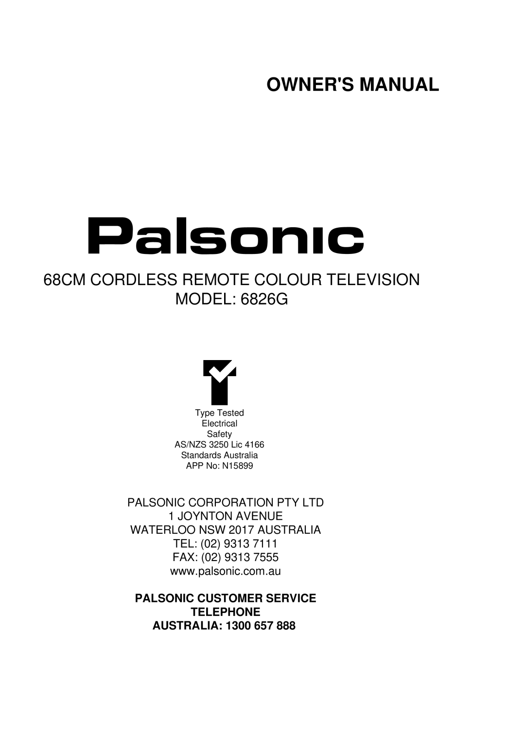 Palsonic 6826G owner manual 68CM Cordless Remote Colour Television, Palsonic Customer Service Telephone 