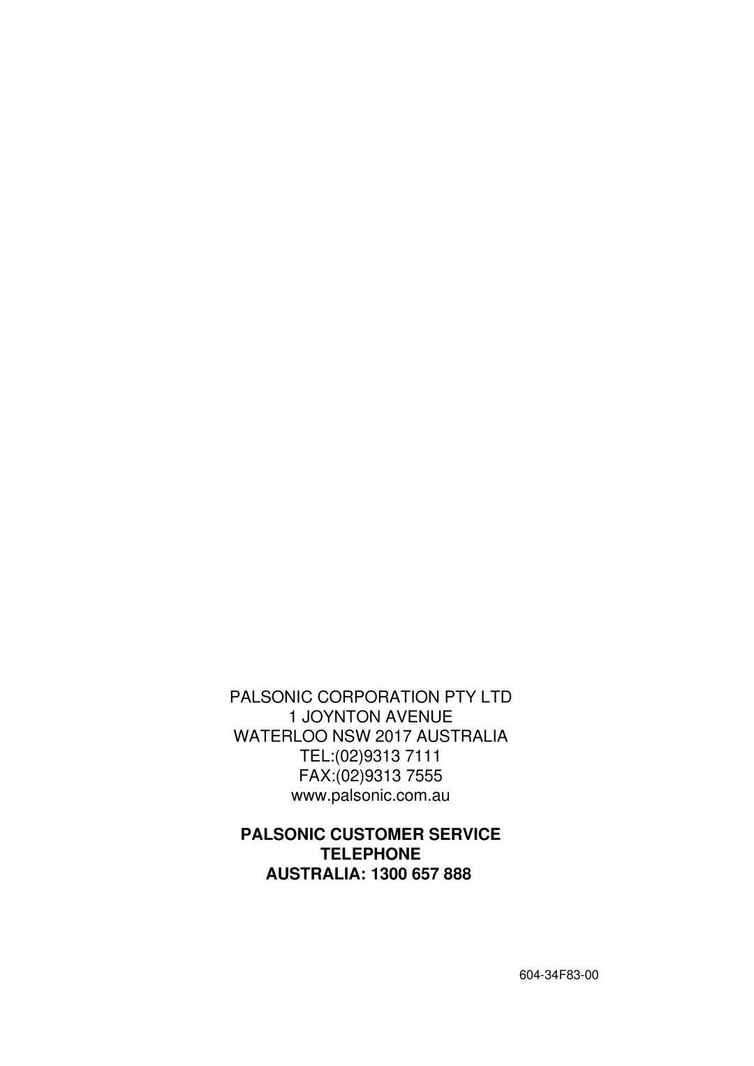 Palsonic 8010PF owner manual PALSONIC CUSTOMER SERVICE TELEPHONE AUSTRALIA 1300 657, 604-34F83-00 