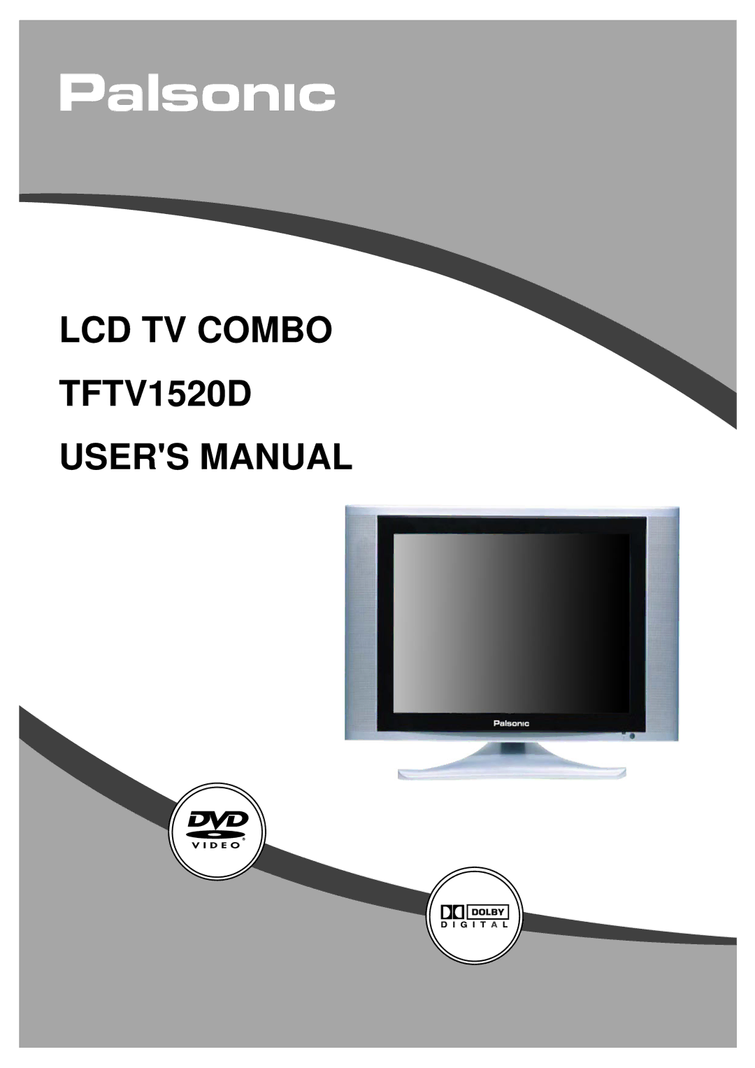 Palsonic LCD TV COMBO user manual LCD TV Combo TFTV1520D 