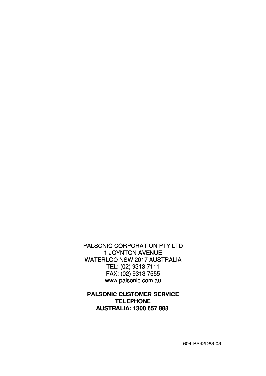 Palsonic PDP4200 owner manual JOYNTON AVENUE WATERLOO NSW 2017 AUSTRALIA TEL 02 9313 