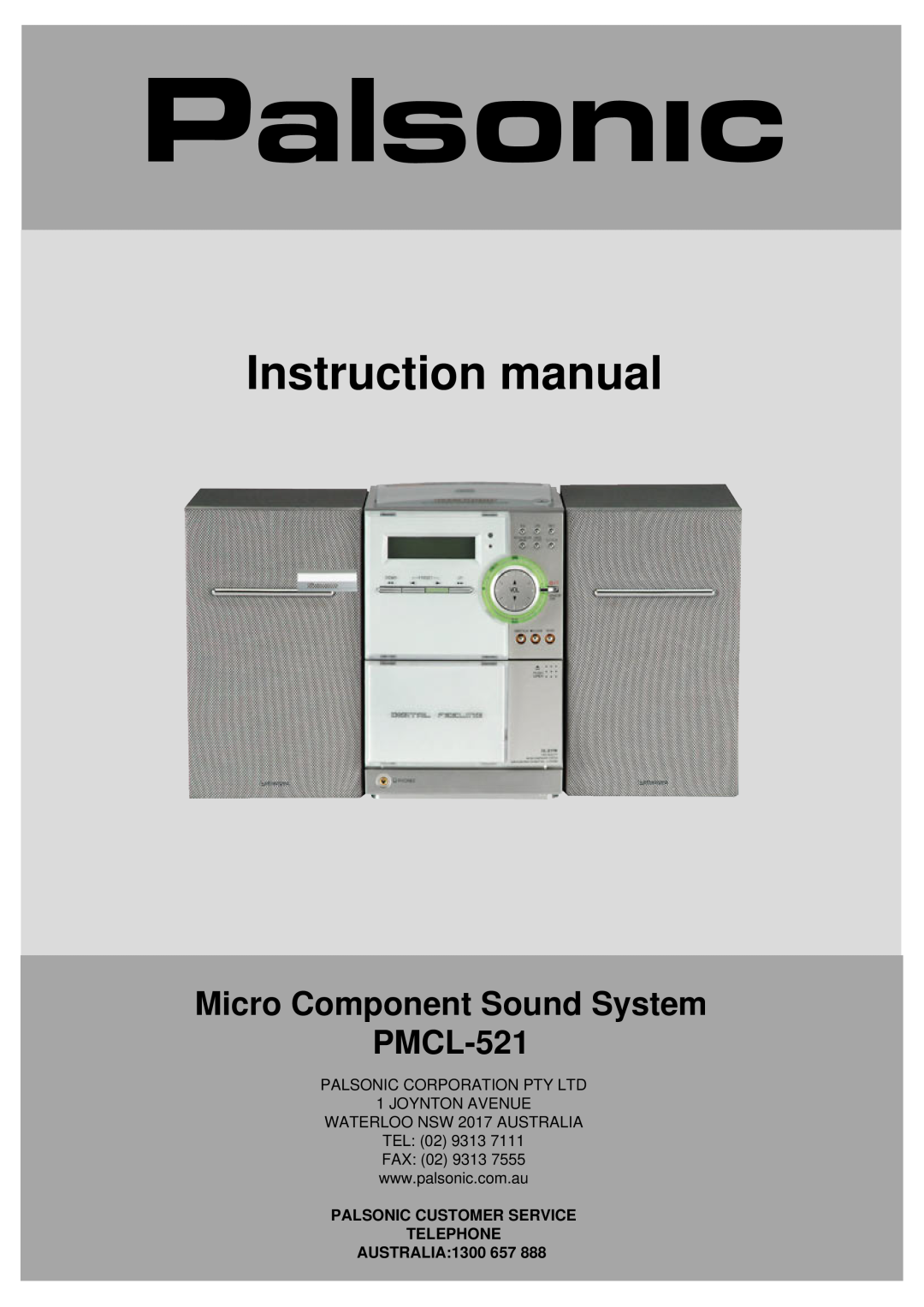Palsonic instruction manual Palsonic Customer Service Telephone, Australia, Micro Component Sound System PMCL-521 