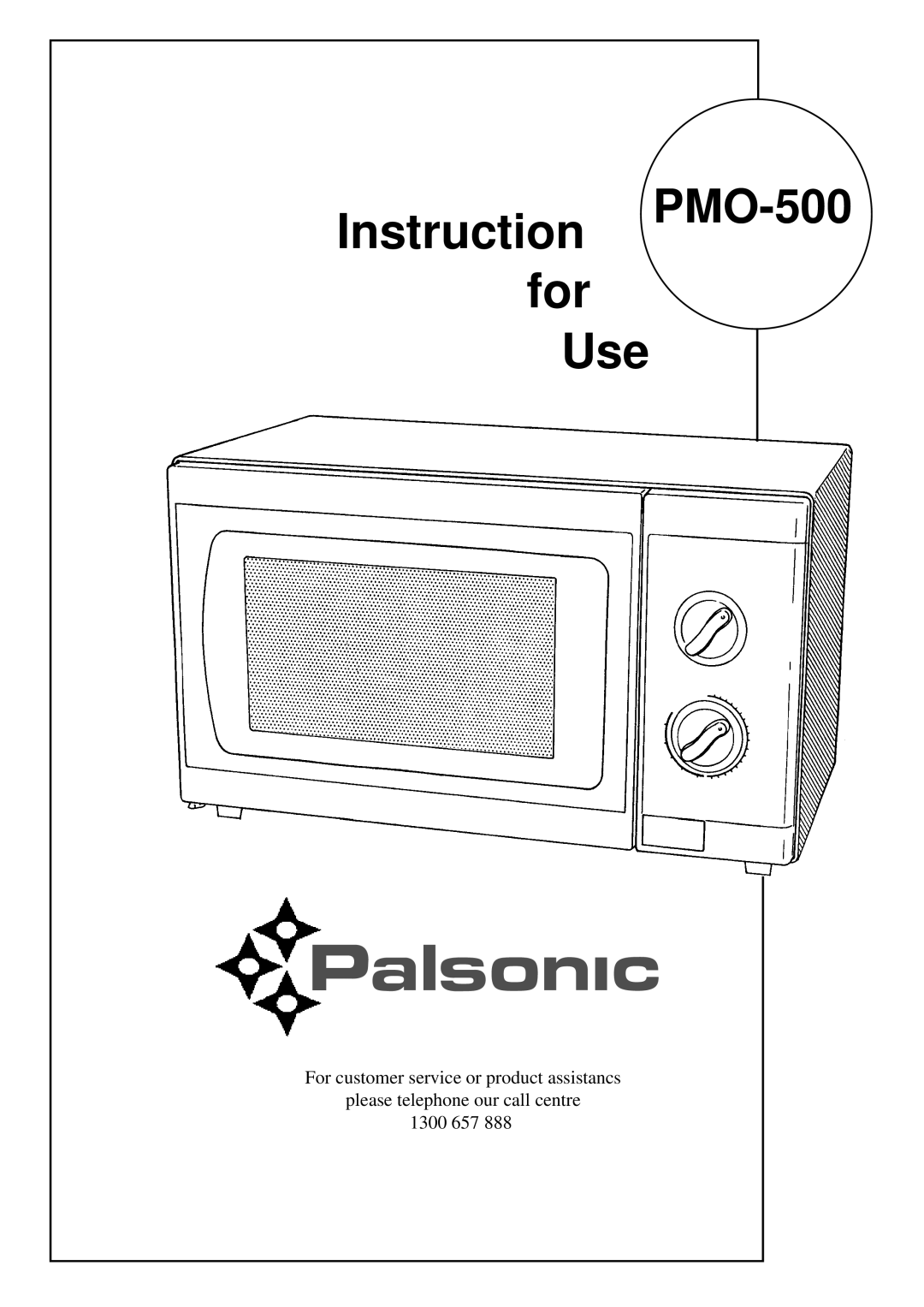 Palsonic PMO-500 243 manual Instruction PMO-500 For Use 