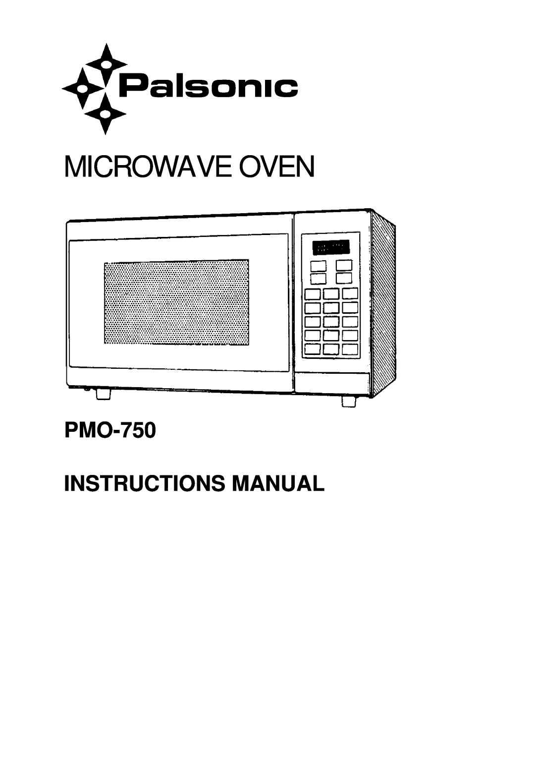 Palsonic manual Microwave Oven, PMO-750 INSTRUCTIONS MANUAL 