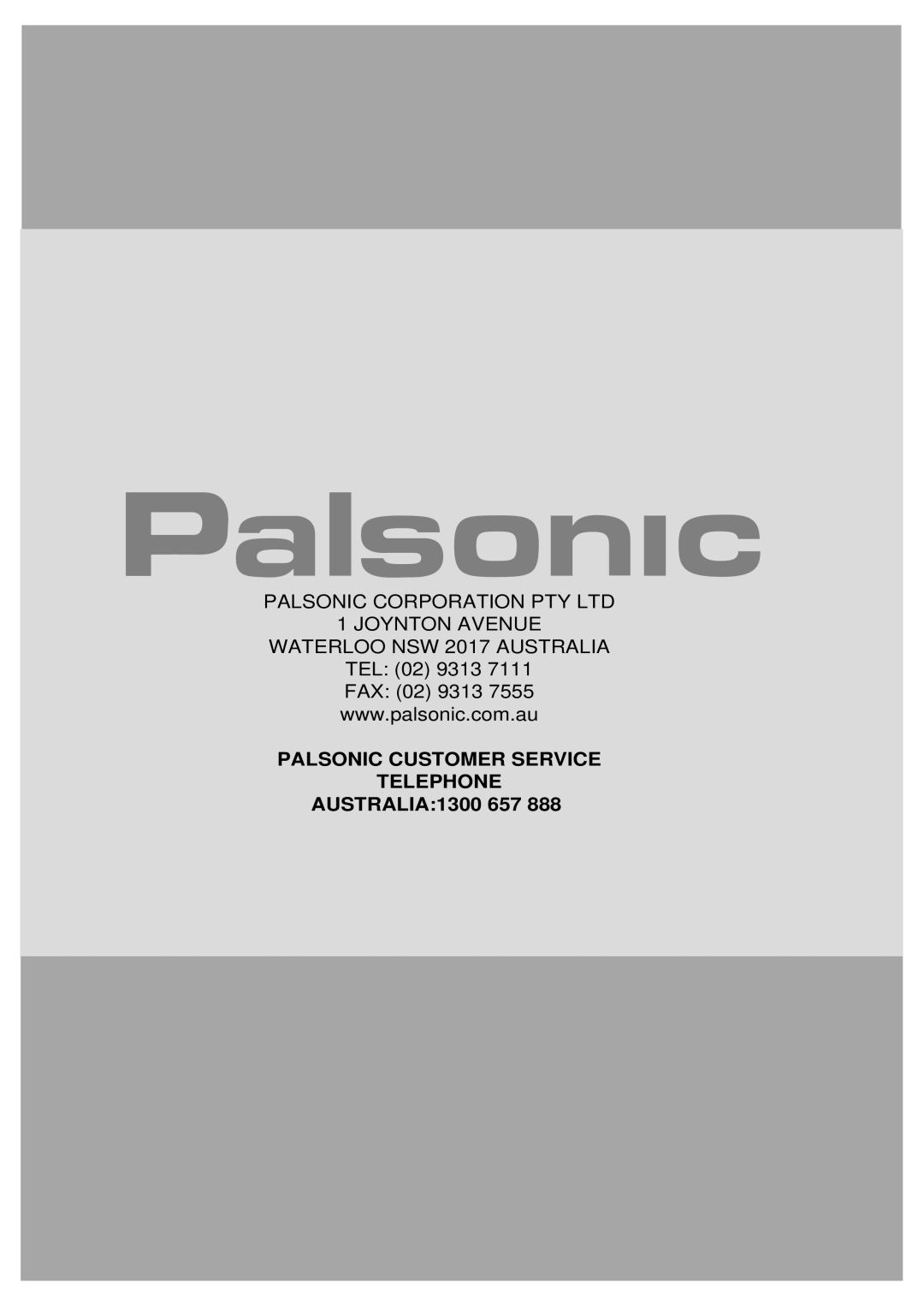 Palsonic PMSL-329, PSML-729 instruction manual Palsonic Customer Service Telephone 