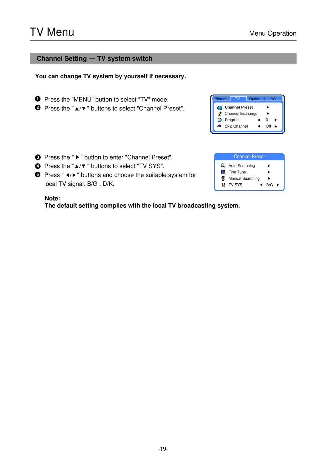 Palsonic TFTV-430 user manual You can change TV system by yourself if necessary 