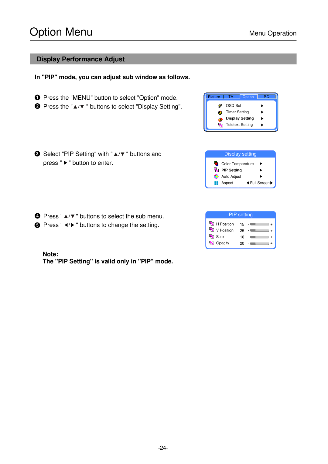 Palsonic TFTV-430 user manual PIP mode, you can adjust sub window as follows, PIP Setting is valid only in PIP mode 