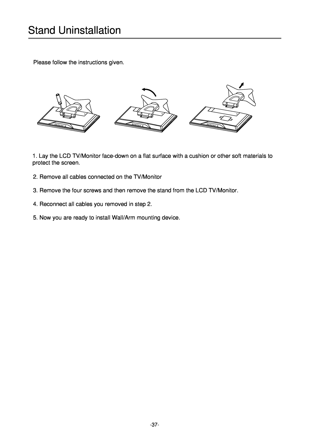 Palsonic TFTV-430 Stand Uninstallation, Please follow the instructions given, Reconnect all cables you removed in step 