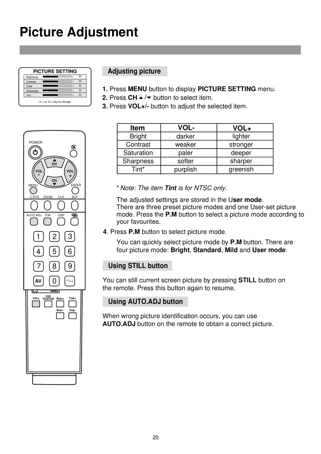 Palsonic TFTV-760 owner manual Picture Adjustment, Adjusting picture, Using Still button, Using AUTO.ADJ button 