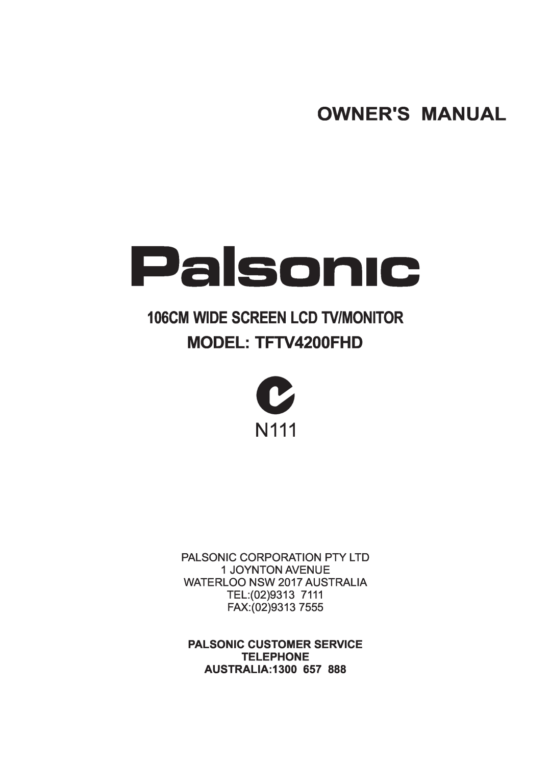 Palsonic owner manual 106CM WIDE SCREEN LCD TV/MONITOR MODEL TFTV4200FHD, N111, Owners Manual 