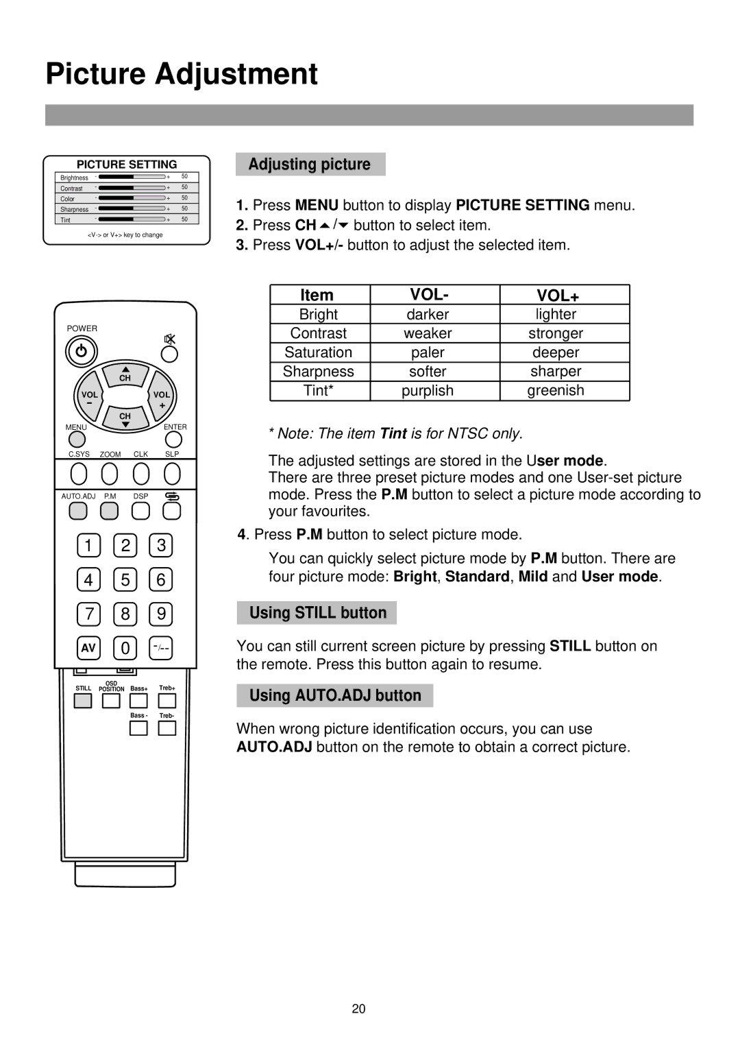 Palsonic TFTV765 owner manual Picture Adjustment, Adjusting picture, Using Still button, Using AUTO.ADJ button 