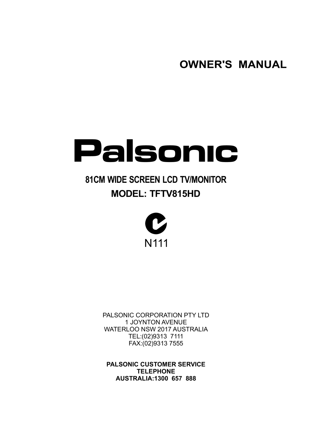 Palsonic owner manual 81CM WIDE SCREEN LCD TV/MONITOR MODEL TFTV815HD, N111, Owners Manual 