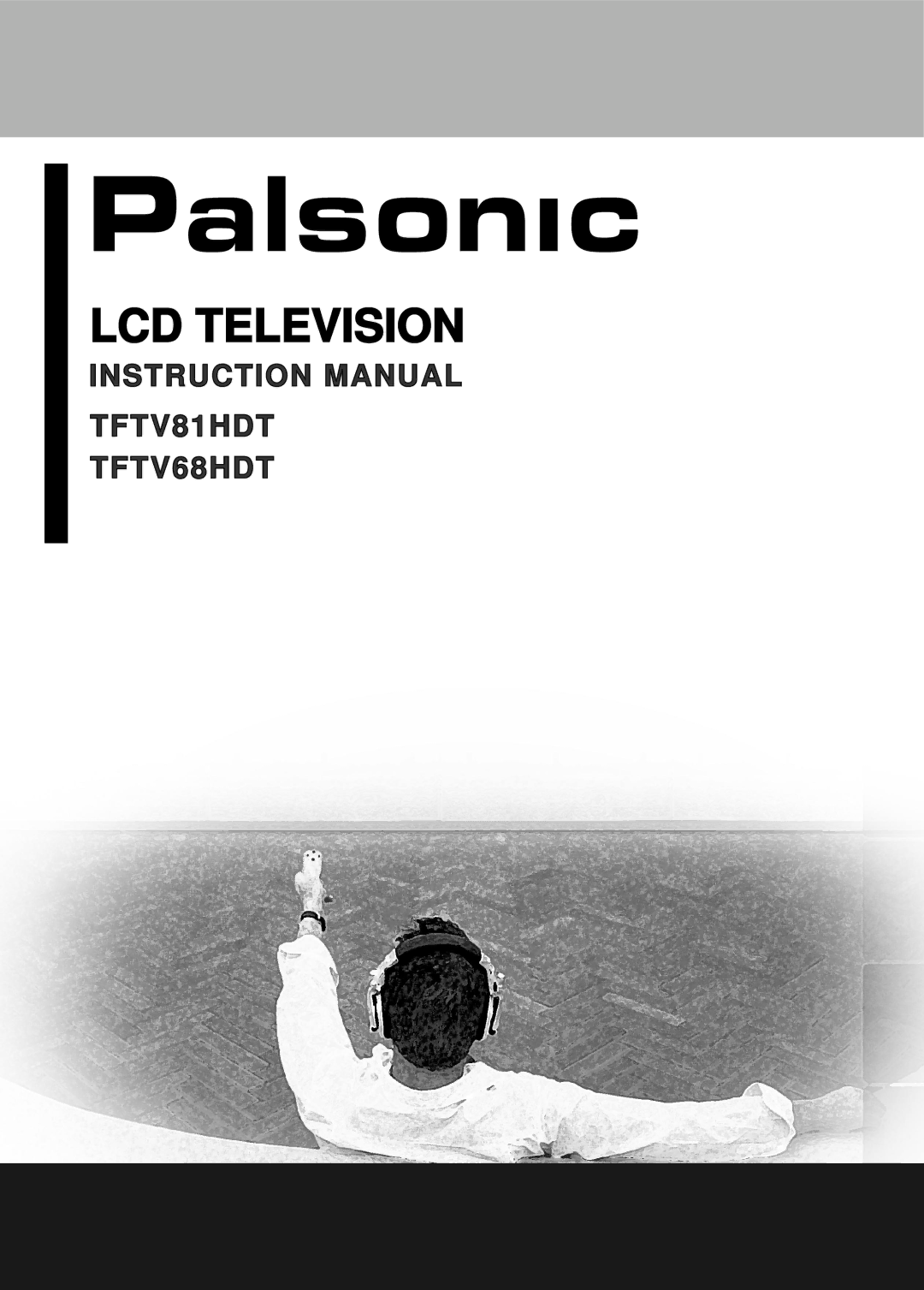 Palsonic TFTV68HDT, TFTV81HDT instruction manual LCD Television 