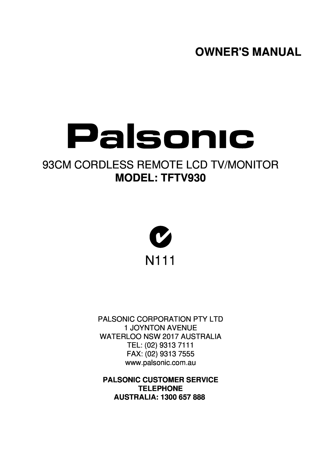 Palsonic owner manual MODEL TFTV930, N111, Owners Manual, 93CM CORDLESS REMOTE LCD TV/MONITOR 