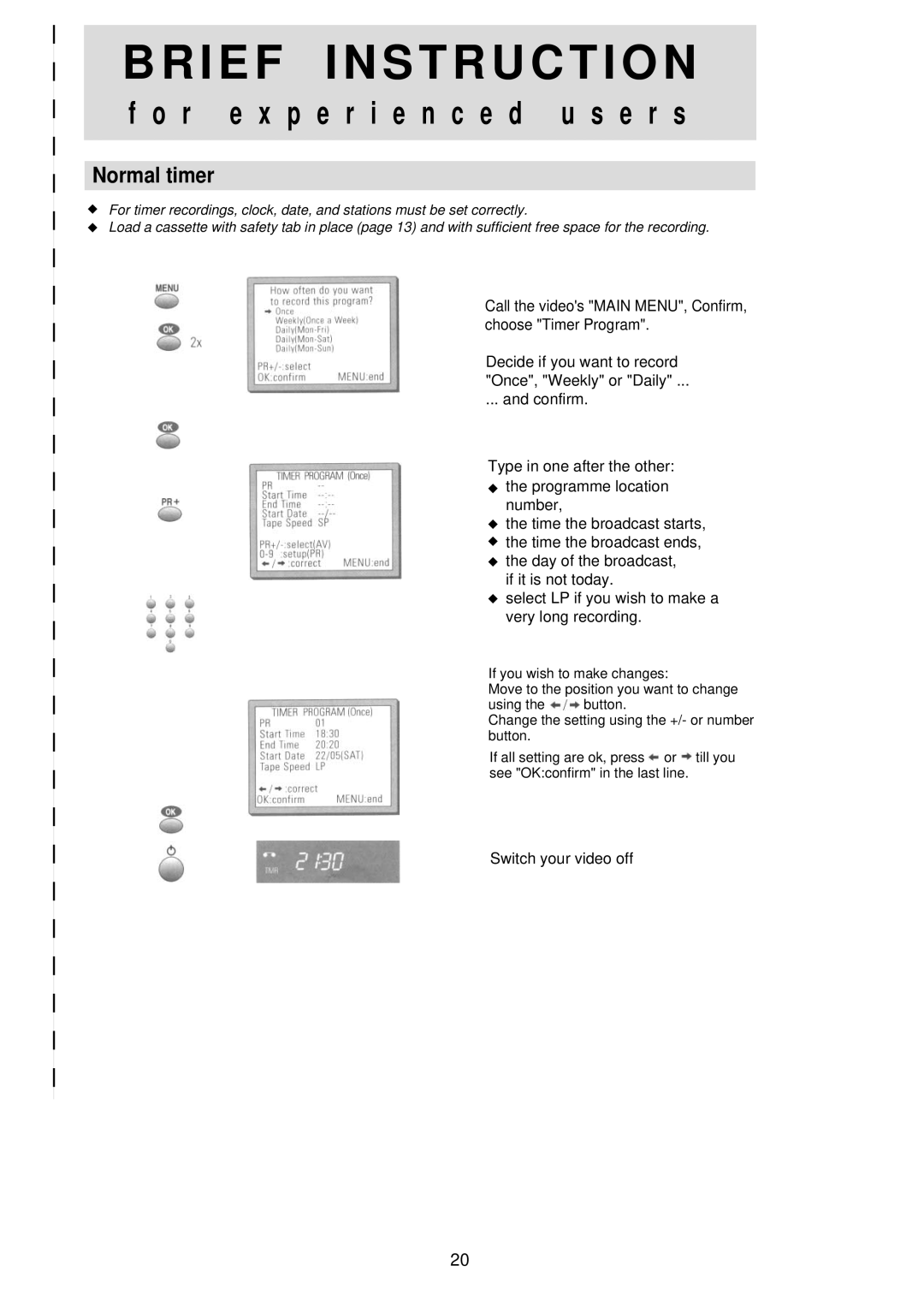 Palsonic VCR2120 instruction manual Normal timer, Switch your video off 