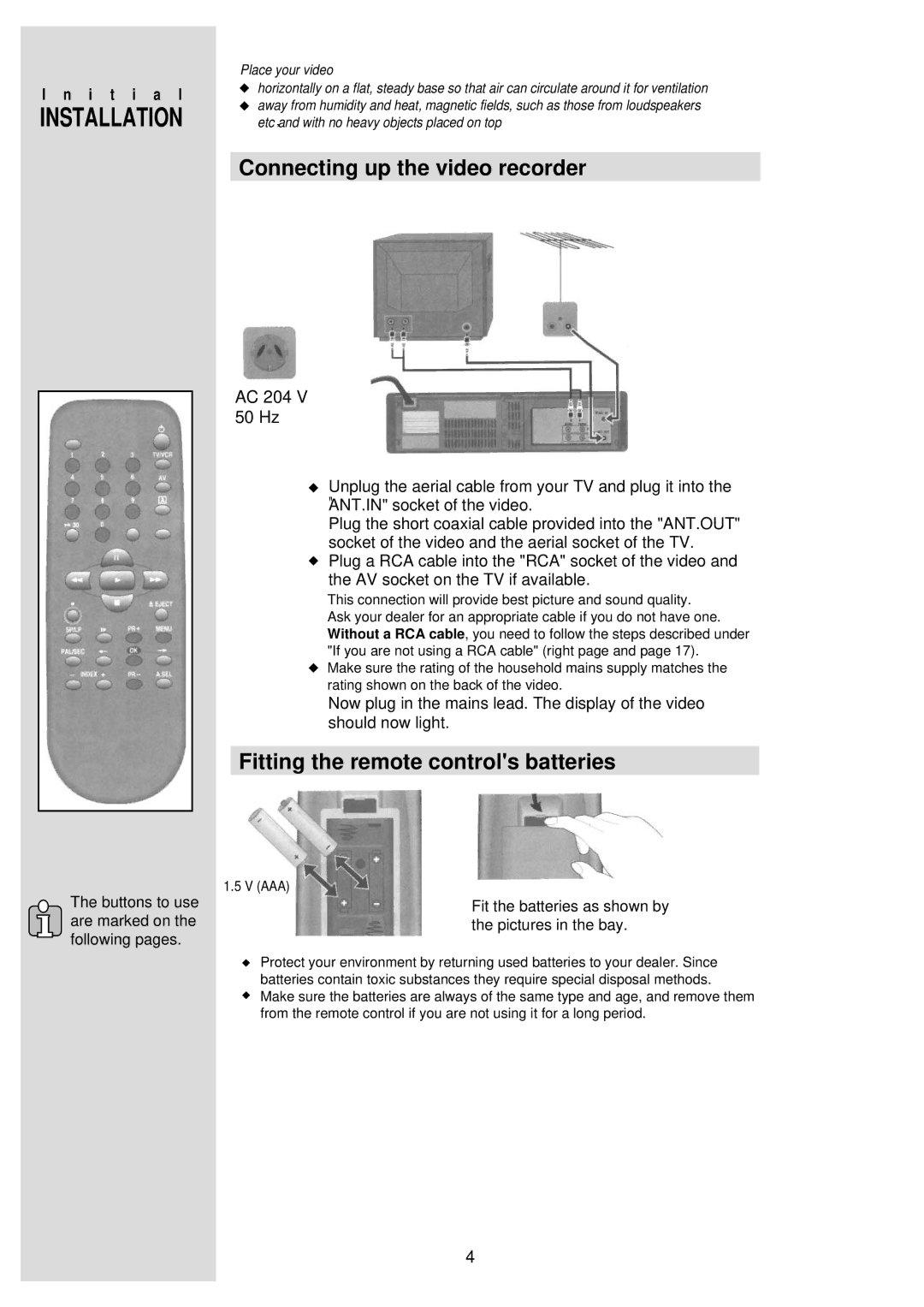 Palsonic VCR2120 instruction manual Installation, Connecting up the video recorder, Fitting the remote controls batteries 