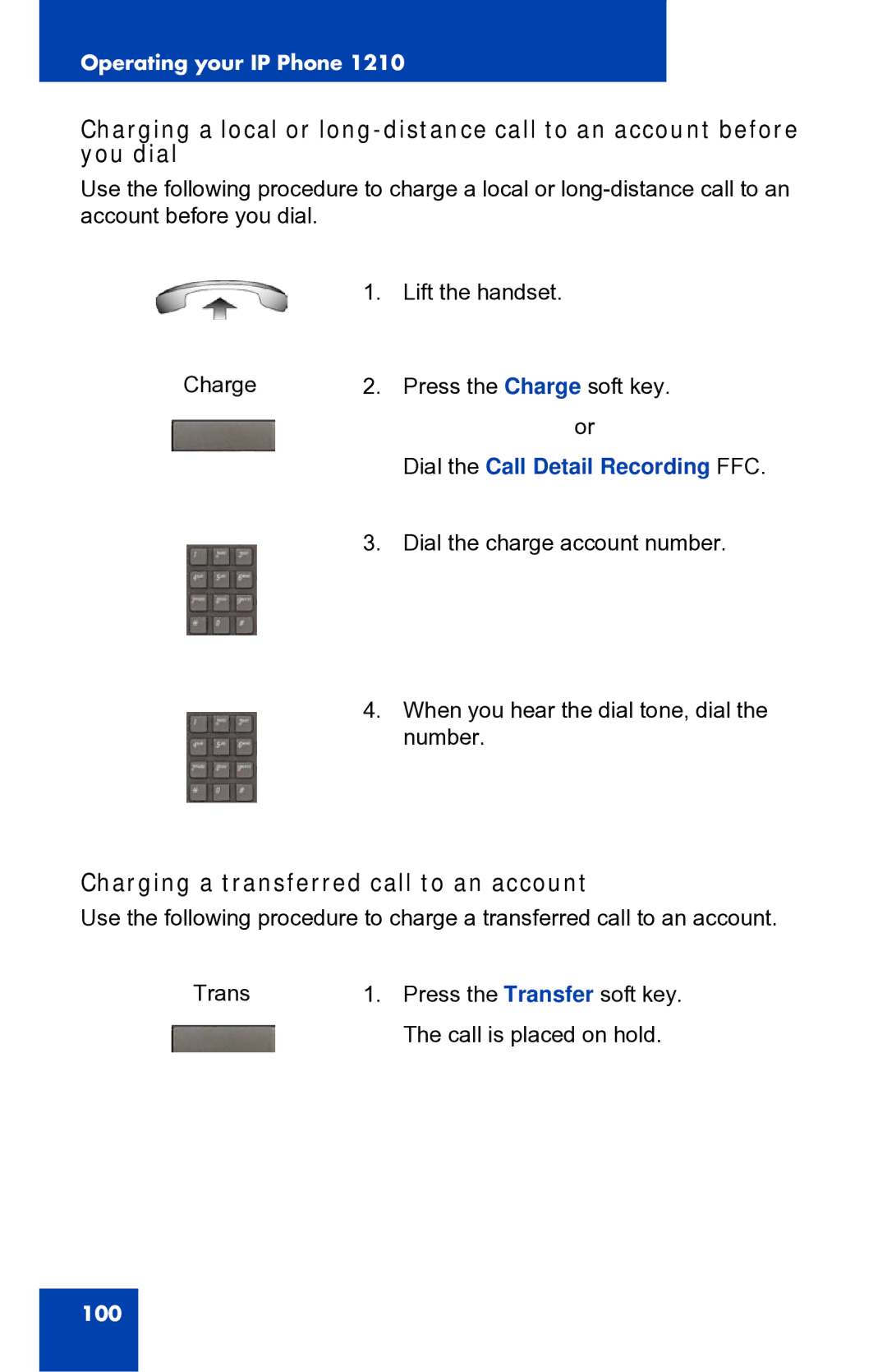 Panasonic 1210 manual Charging a transferred call to an account, Dial the Call Detail Recording FFC 