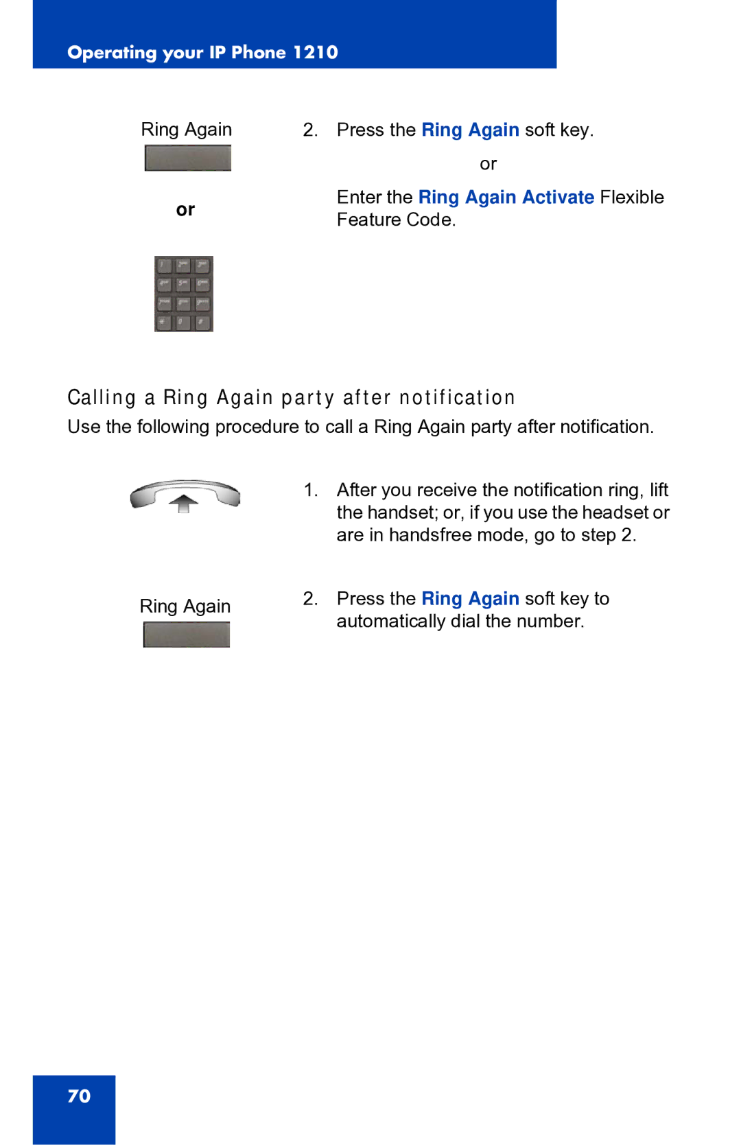 Panasonic 1210 manual Calling a Ring Again party after notification, Enter the Ring Again Activate Flexible 