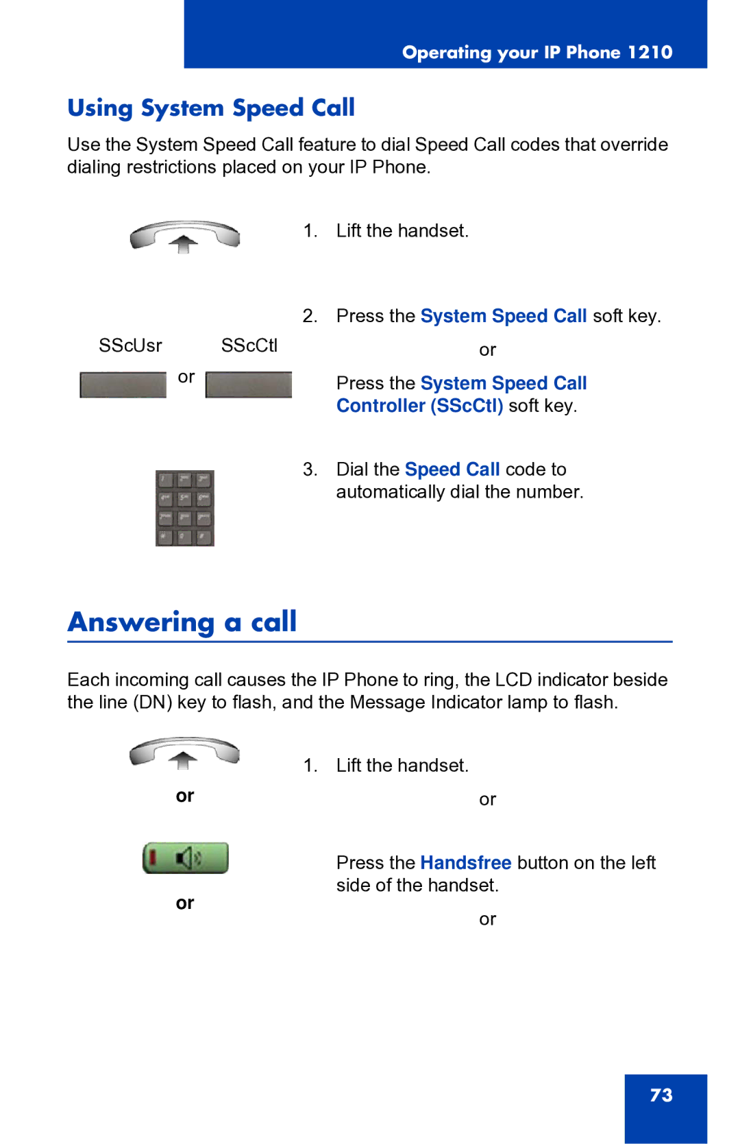 Panasonic 1210 manual Answering a call, Using System Speed Call, Press the System Speed Call, Controller SScCtl soft key 